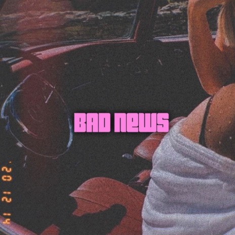 Bad News | Boomplay Music