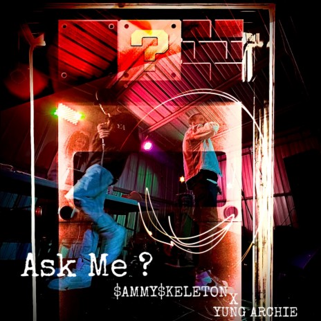 Ask Me ? ft. YungArchie | Boomplay Music