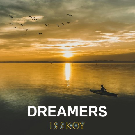 Dreamers | Boomplay Music