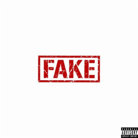 Fake ft. EBE Lil Ta | Boomplay Music