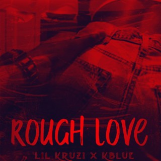 Rough Love