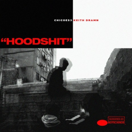 Hoodshit ft. Keith Dramn