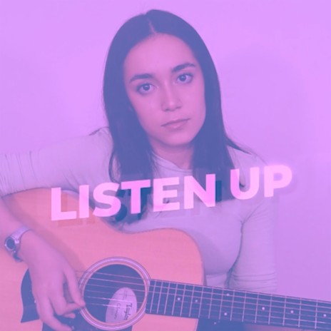 Listen Up (Acoustic) | Boomplay Music