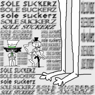 SOLE SUCKERZ