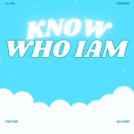 Know Who I Am ft. Lil Joc | Boomplay Music