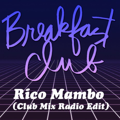 Rico Mambo (Club Mix Radio Edit) | Boomplay Music