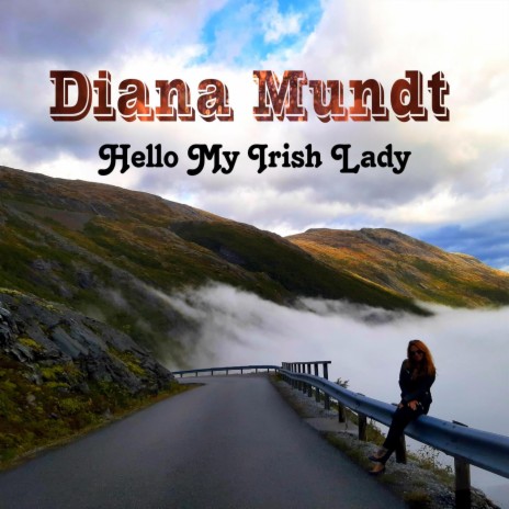 Hello My Irish Lady (Radio Version) | Boomplay Music