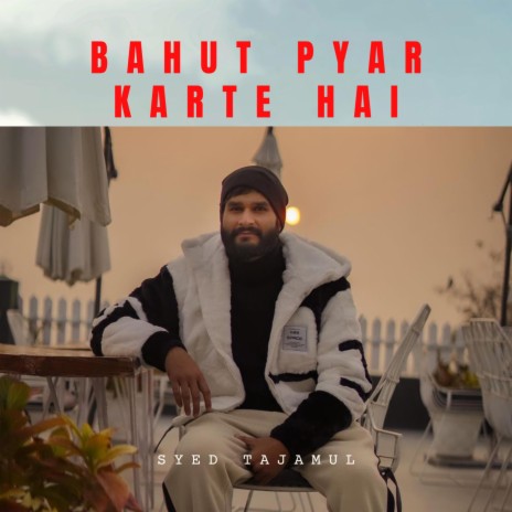 Bahut Pyar Karte Hai Tumko Sanam ft. Kash Prince | Boomplay Music