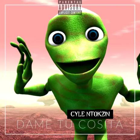 Dame Tu Cosita | Boomplay Music