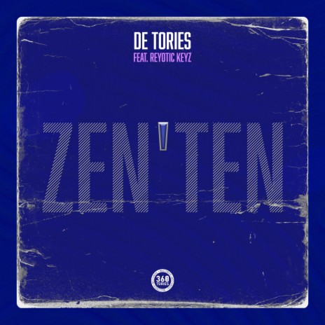 Zen'Ten ft. Reyotic Keyz