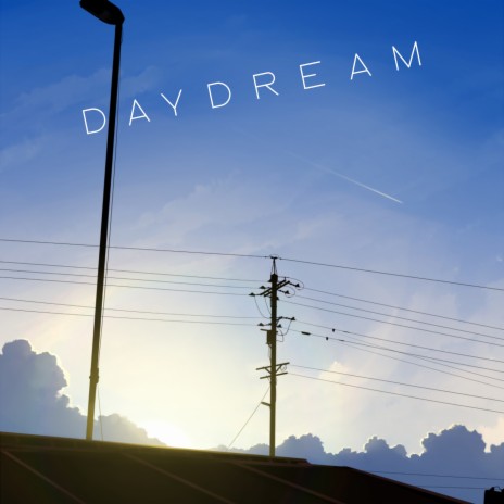 DAYDREAM | Boomplay Music