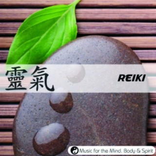 Reiki - Music For The Mind, Body & Spirit!