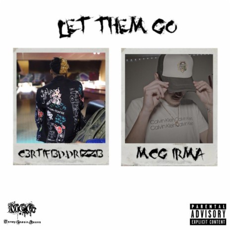 LET THEM GO ft. C3RTIFI3D.DRIZZI3 | Boomplay Music