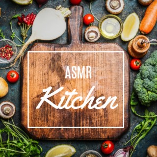 ASMR Kitchen