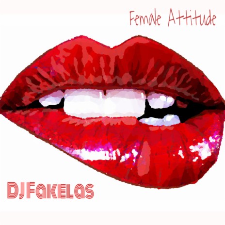 Female Attitude (Original Mix) | Boomplay Music