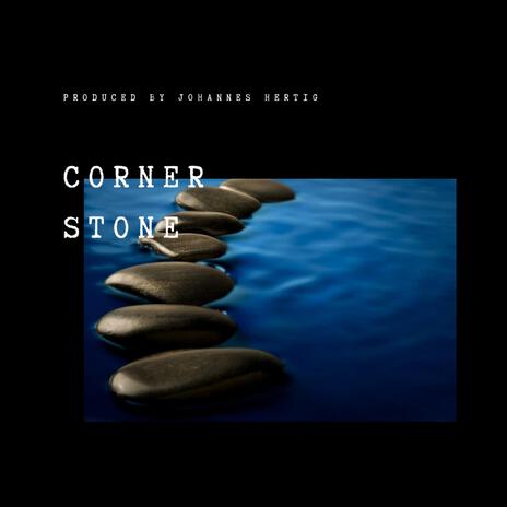 Corner stone | Boomplay Music