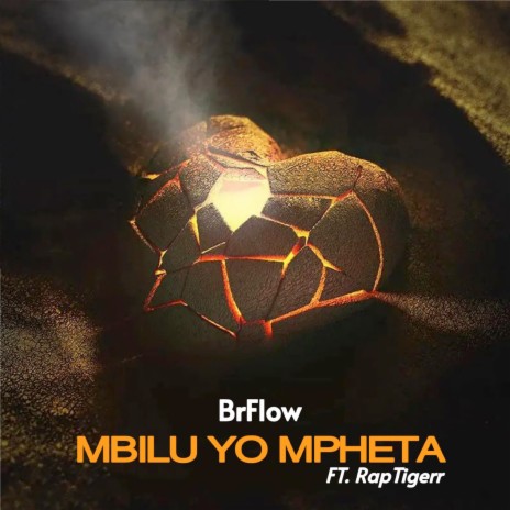 Mbilu Yo Mpheta ft. BrFlow | Boomplay Music