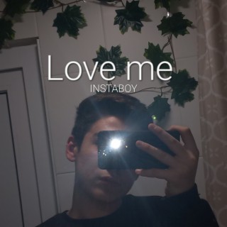 Love Me