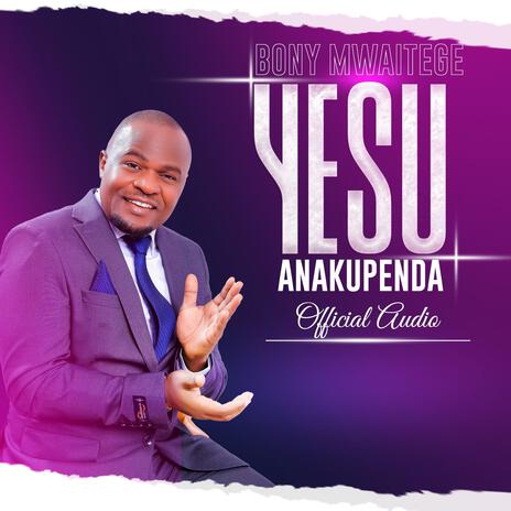 Yesu Anakupenda | Boomplay Music