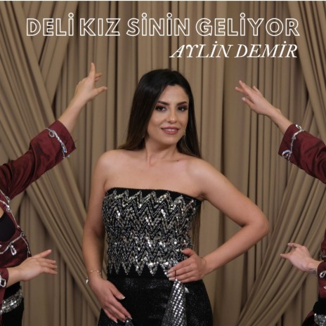 Deli Kız Sinin Geliyor | Boomplay Music