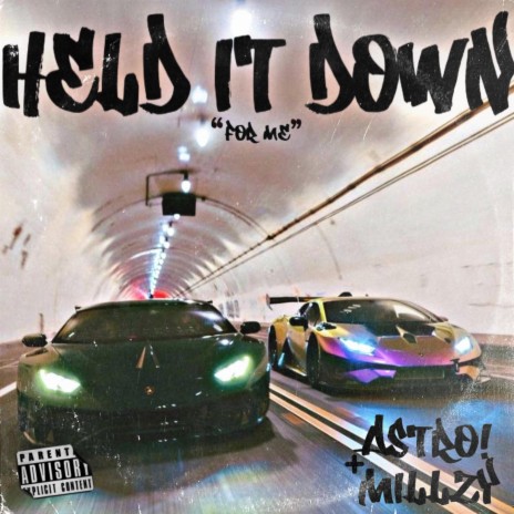 Held it Down! ft. Millzy | Boomplay Music