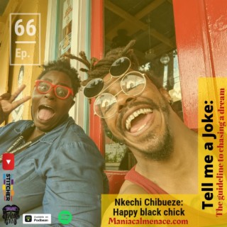ep. 66 Nkechi Chibueze: Happy black chick