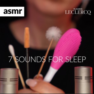 ASMR 7 Sounds For Sleep