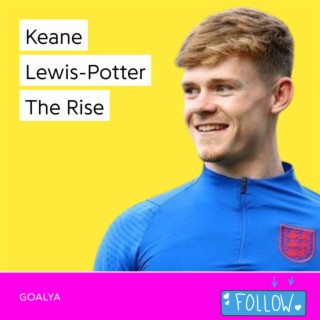 Keane Lewis-Potter The Rise | Three Lions