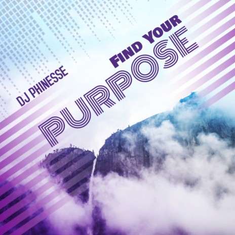 Find Your Purpose | Boomplay Music