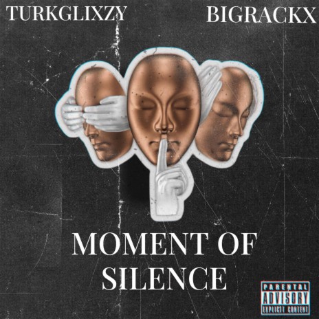 Moment Of Silence ft. BigRackx | Boomplay Music