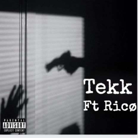 Tekk ft. Rico7 | Boomplay Music