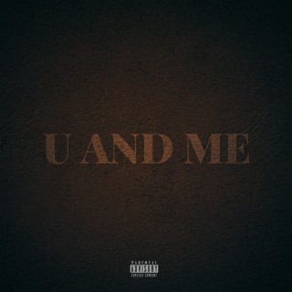 U AND ME lyrics | Boomplay Music