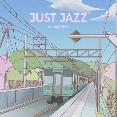 Just Jazz | Boomplay Music