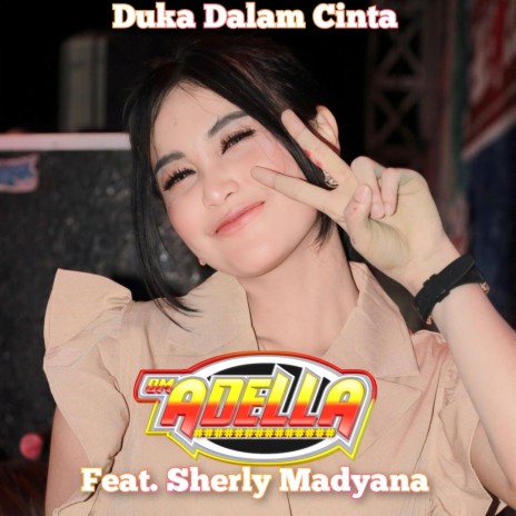 Duka Dalam Cinta ft. Sherly Madyana | Boomplay Music