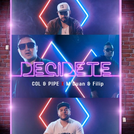 Decídete ft. M Duan & Filip | Boomplay Music