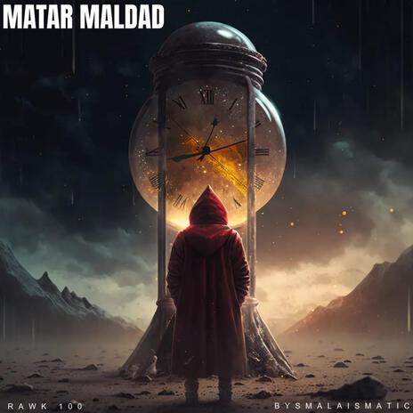 Matar Maldad