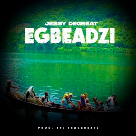 Egbeadzi | Boomplay Music