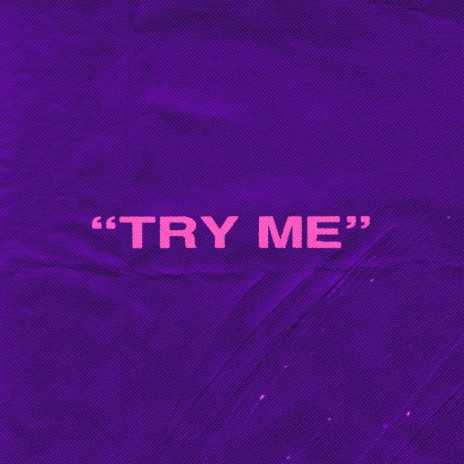 TRY ME ft. Vilan | Boomplay Music