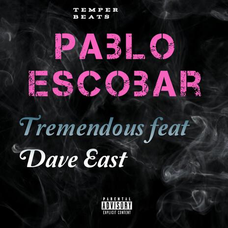 Pablo Escobar ft. Dave East | Boomplay Music