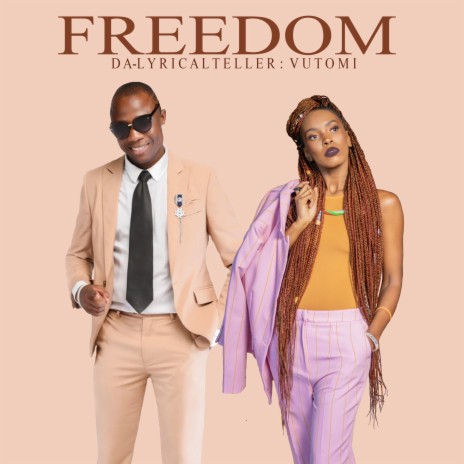 FREEDOM ft. Vutomi | Boomplay Music