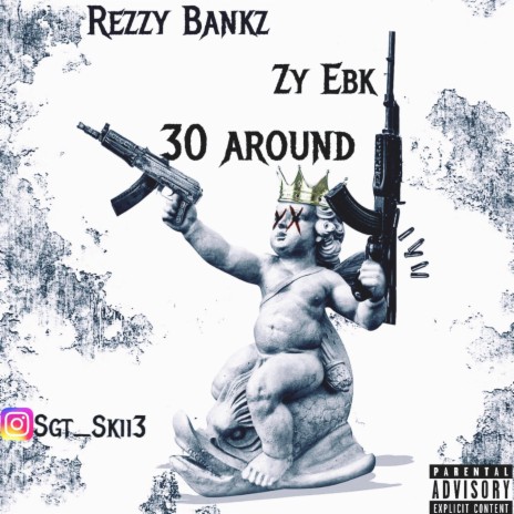 30 Round ft. Zy Ebk