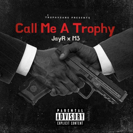 Call Me A Trophy | Boomplay Music