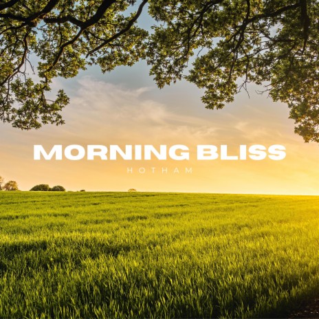 Morning Bliss