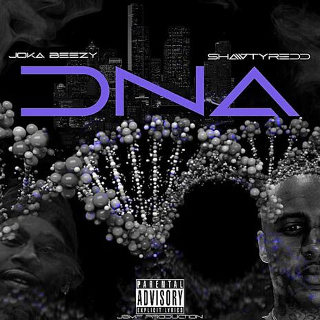 DNA ft. Joka Beezy