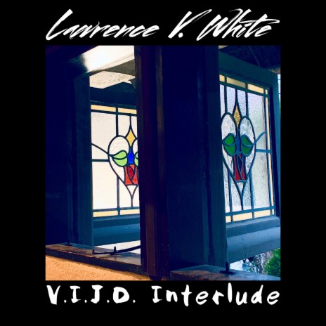 V.I.J.D. Interlude | Boomplay Music