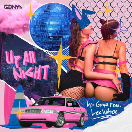 Up All Night ft. Lee Wilson | Boomplay Music