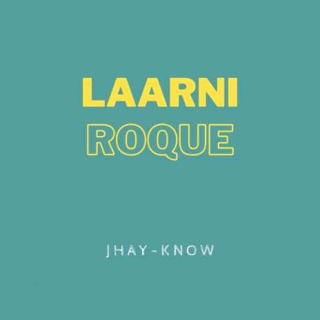 Laarni Roque | Boomplay Music