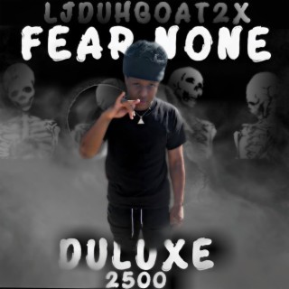 Fear None Duluxe