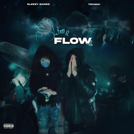 SLIME FLOW ft. Trvnch | Boomplay Music
