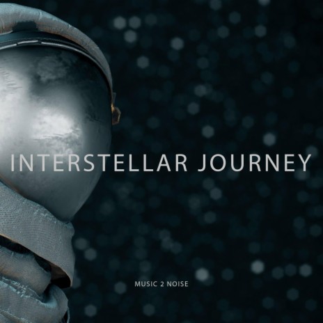 Interstellar Journey, Pt. 5 | Boomplay Music